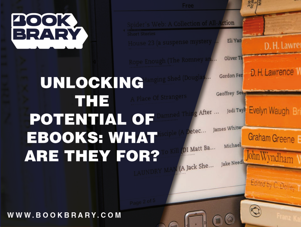 Unlocking the Potential of eBooks: What Are They For?