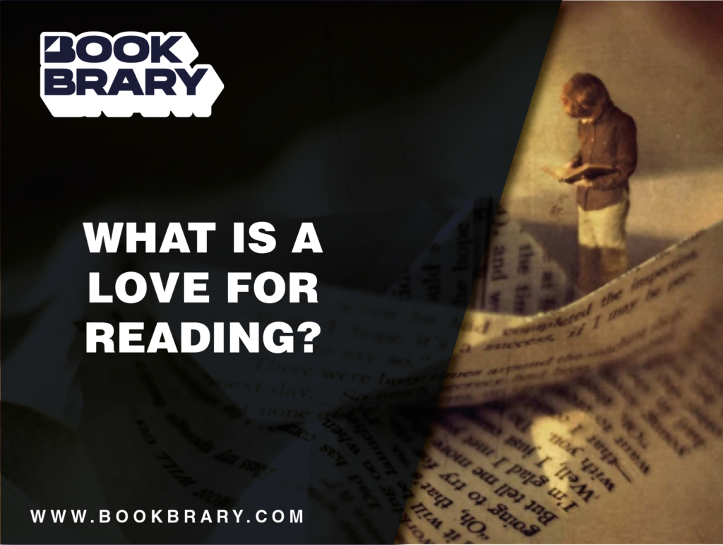 What Is a Love for Reading?