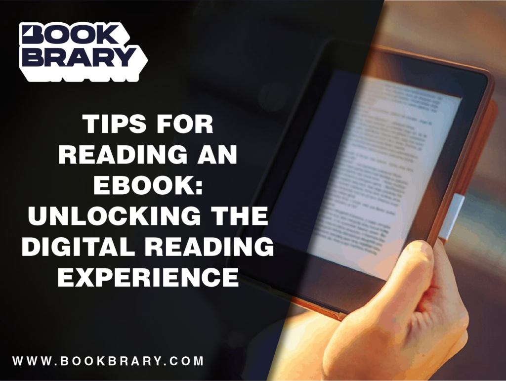 Tips for Reading an eBook: Unlocking the Digital Reading Experience